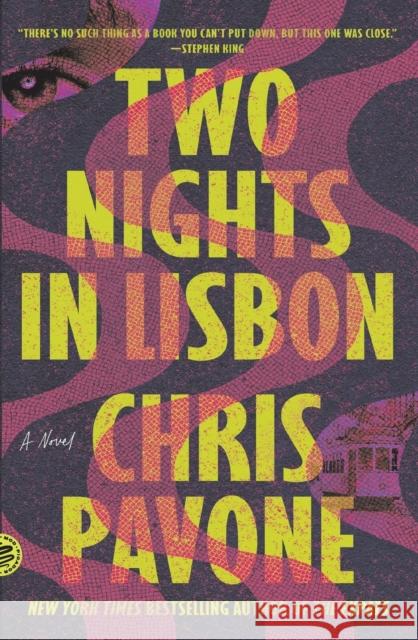 Two Nights in Lisbon: A Novel Chris Pavone 9781250872302 Picador USA