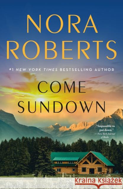 Come Sundown Nora Roberts 9781250873804 St. Martin's Publishing Group