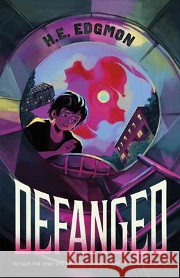 Defanged H. E. Edgmon 9781250873996 Square Fish