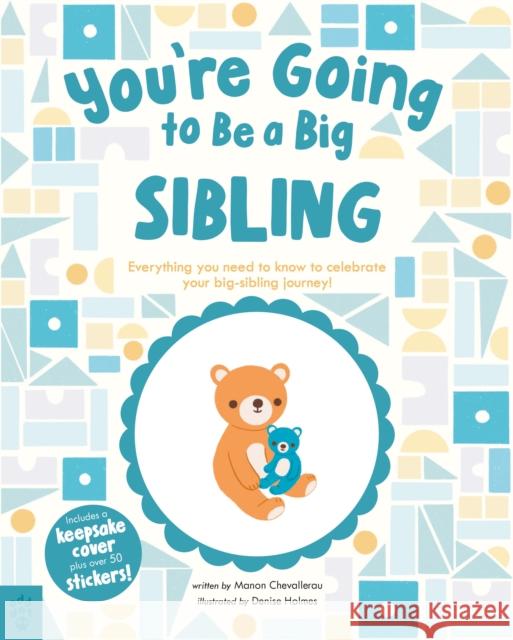 You’re Going to Be a Big Sibling Manon Chevallerau 9781250874818 Odd Dot