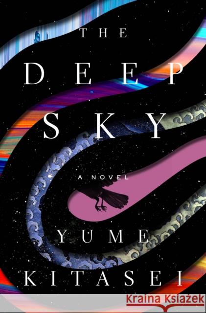 The Deep Sky Yume Kitasei 9781250875334 St Martin's Press