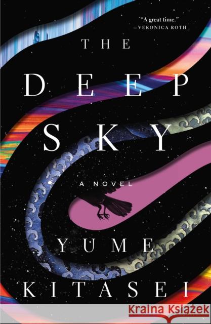 The Deep Sky: A Novel Yume Kitasei 9781250875358 Flatiron Books