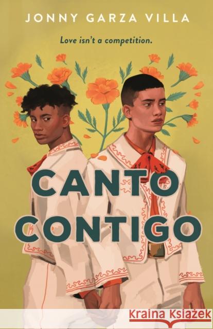 Canto Contigo: A Novel Jonny Garza Villa 9781250875754 Wednesday Books