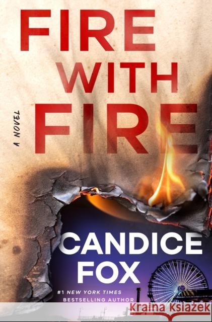 Fire with Fire Candice Fox 9781250875969