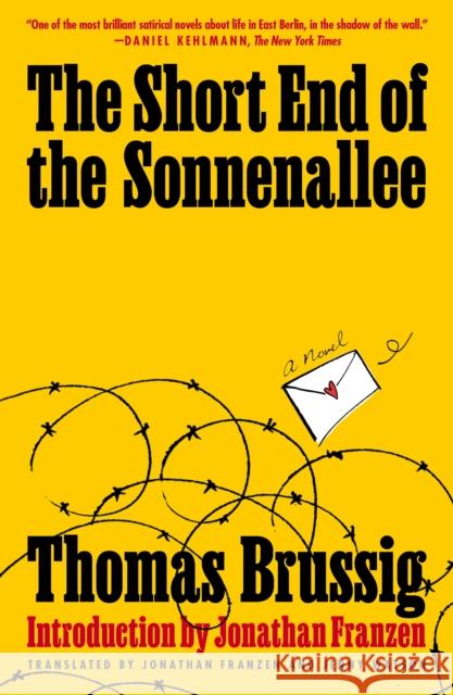 The Short End of the Sonnenallee Thomas Brussig Jonathan Franzen Jenny Watson 9781250878991 Picador USA