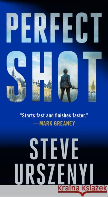 Perfect Shot Urszenyi, Steve 9781250879127 Minotaur Books