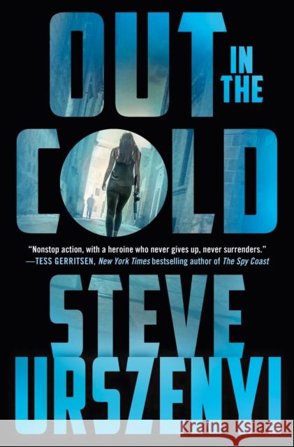 Out in the Cold Urszenyi, Steve 9781250879141 Minotaur Books