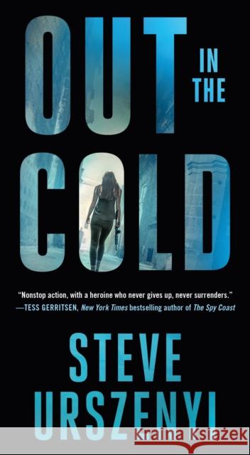 Out in the Cold Urszenyi, Steve 9781250879165 Minotaur Books