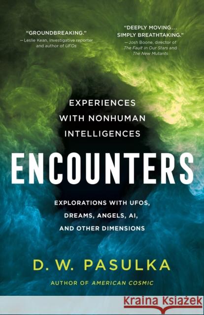 Encounters: Experiences with Nonhuman Intelligences Pasulka, D. W. 9781250879561