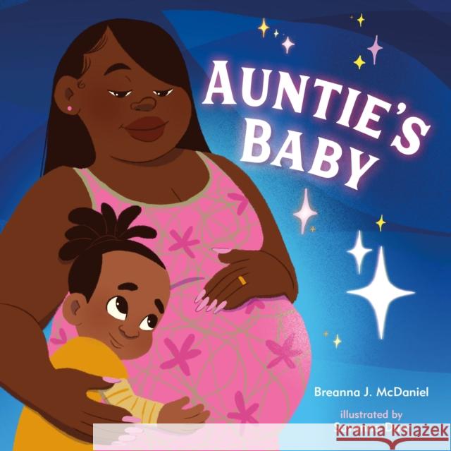 Auntie's Baby Breanna J. McDaniel 9781250881304