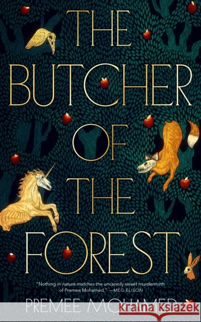 The Butcher of the Forest Premee Mohamed 9781250881786