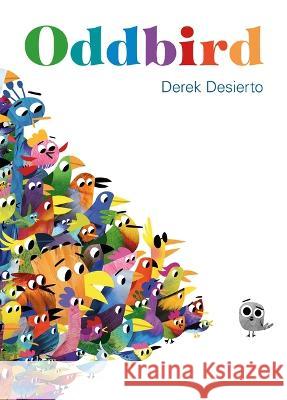 Oddbird Derek Desierto 9781250882813 Feiwel & Friends