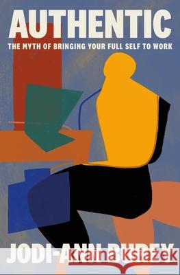 Authentic Jodi-Ann Burey 9781250882868 Flatiron Books