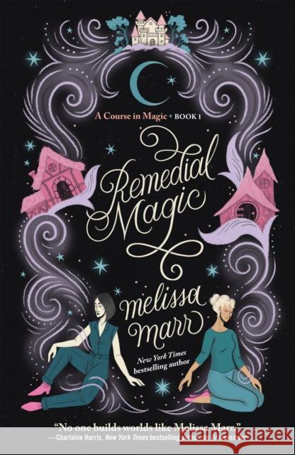 Remedial Magic Melissa Marr 9781250884138