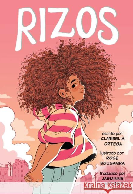 Rizos (Frizzy, Spanish language edition) Claribel A. Ortega 9781250884213 First Second