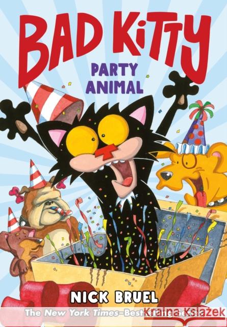 Bad Kitty: Party Animal (Graphic Novel) Nick Bruel Nick Bruel 9781250884794 Roaring Brook Press