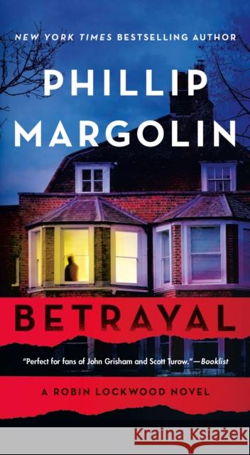 Betrayal: A Robin Lockwood Novel Phillip Margolin 9781250885814