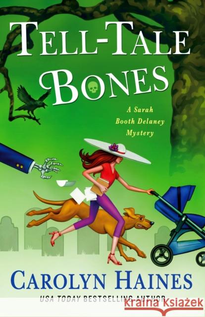 Tell-Tale Bones: A Sarah Booth Delaney Mystery Carolyn Haines 9781250885852