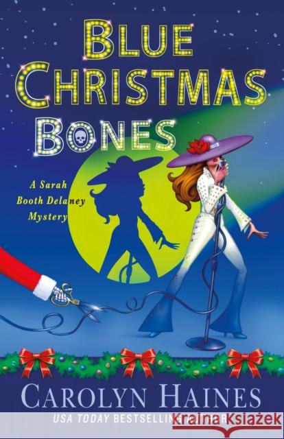 Blue Christmas Bones Carolyn Haines 9781250885968