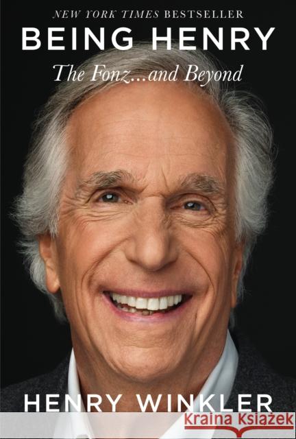 Being Henry: The Fonz . . . and Beyond Winkler, Henry 9781250888099 Celadon Books