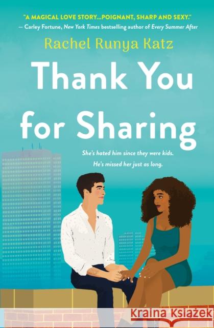 Thank You for Sharing: A Novel Rachel Runya Katz 9781250888297 St. Martin's Publishing Group