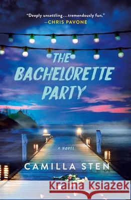 The Bachelorette Party Camilla Sten 9781250888426