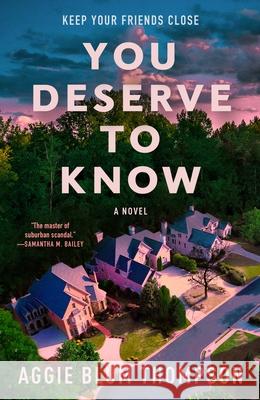 You Deserve to Know Aggie Blum Thompson 9781250892010 Forge