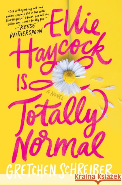 Ellie Haycock Is Totally Normal Gretchen Schreiber 9781250892164 St. Martin's Publishing Group