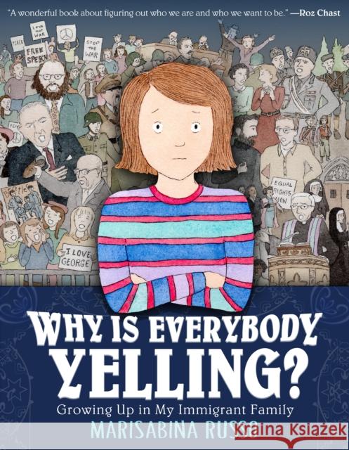 Why Is Everybody Yelling?: Growing Up in My Immigrant Family Marisabina Russo 9781250894571 Square Fish