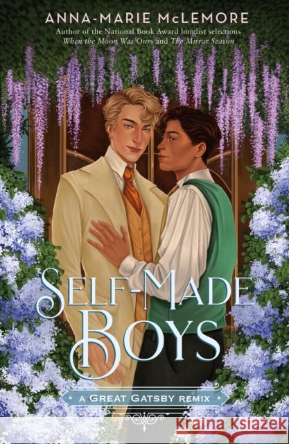 Self-Made Boys: A Great Gatsby Remix Anna-Marie McLemore 9781250895479 Square Fish