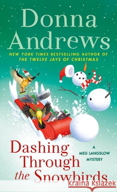 Dashing Through the Snowbirds: A Meg Langslow Mystery  9781250895936 