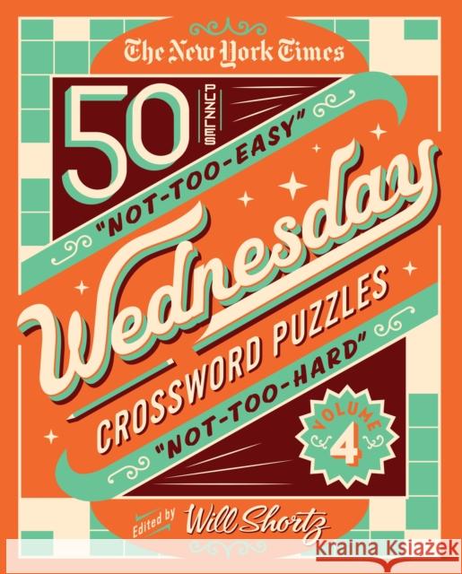 50 Not-too-easy, Not-too-hard Crossword Puzzles Will Shortz 9781250896001 St. Martin's Publishing Group