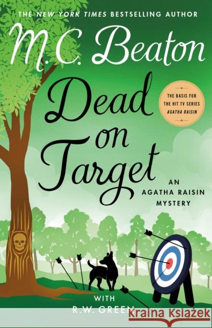 Dead on Target: An Agatha Raisin Mystery M. C. Beaton R. W. Green 9781250898647 St. Martin's Publishing Group
