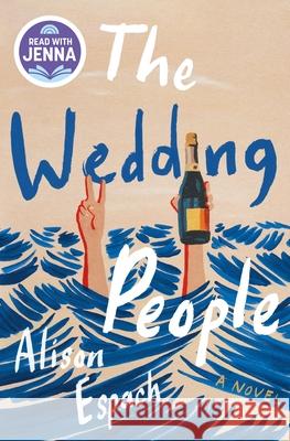 The Wedding People Alison Espach 9781250899576 Henry Holt & Company