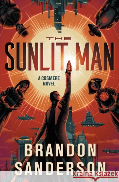 The Sunlit Man: A Cosmere Novel Brandon Sanderson 9781250899712