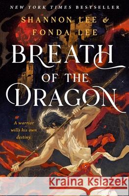 Breath of the Dragon Shannon Lee Fonda Lee 9781250902696 Wednesday Books