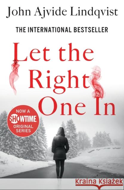 Let the Right One In: A Novel John Ajvide Lindqvist Ebba Segerberg 9781250902962 St. Martin's Griffin