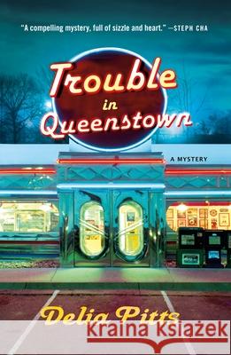 Trouble in Queenstown: A Mystery Delia Pitts 9781250904232 Minotaur Books