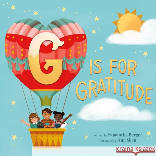G Is for Gratitude Samantha Berger 9781250905123 Henry Holt & Company