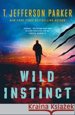 Wild Instinct T. Jefferson Parker 9781250907912
