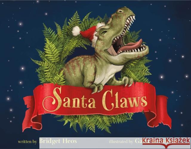 Santa Claws Bridget Heos 9781250909497 Henry Holt & Company