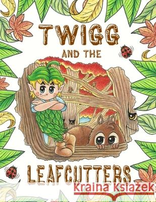 Twigg and the Leafcutters Jason Cruse 9781257008186