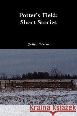 Potter's Field Joshua Penrod 9781257012954
