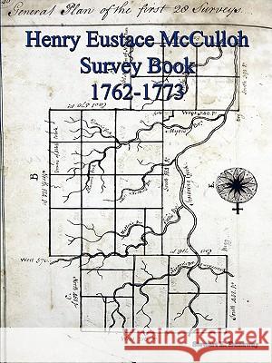 Henry E. McCulloh Survey Book Stewart Dunaway 9781257019069 Lulu.com