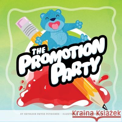 The Promotion Party Kathleen Dwyer Petrichko 9781257048090