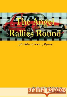 The Angel Rallies Round Paul David Graham 9781257052028