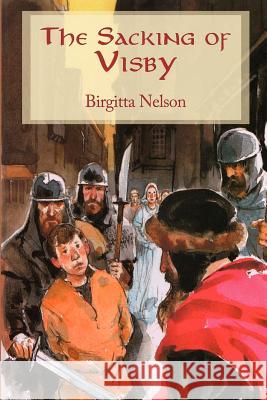 The Sacking of Visby Birgitta Nelson 9781257056804