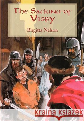 The Sacking of Visby Birgitta Nelson 9781257056866