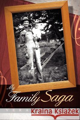 My Family Saga Vera Turner 9781257080793 Lulu.com