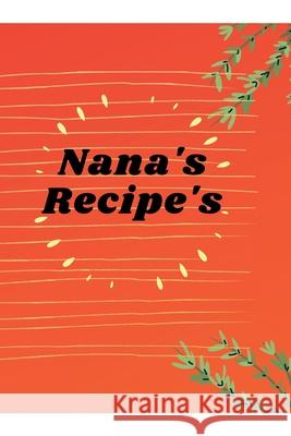 Nana's Recipe's Berkshire Hall Epping Press 9781257160709